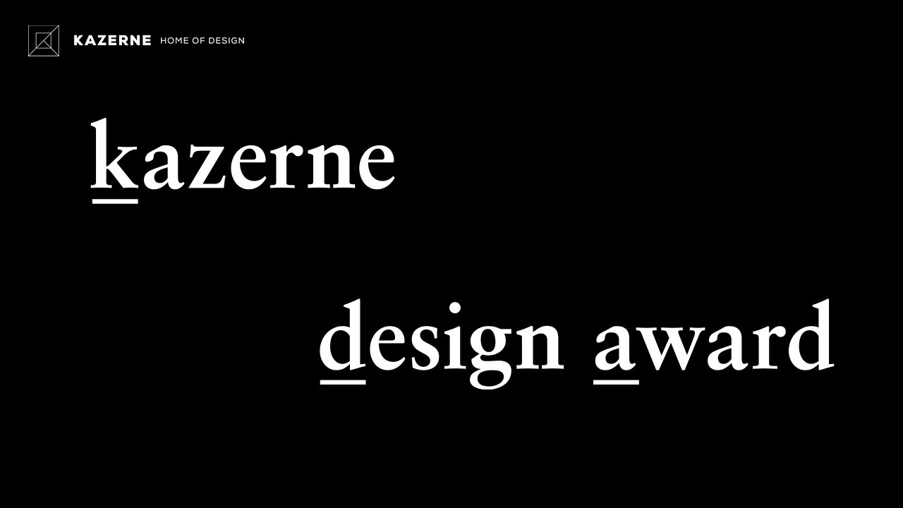 Kazerne - Home of Design | Kazerne Design Award show (3 SEPT 2020)