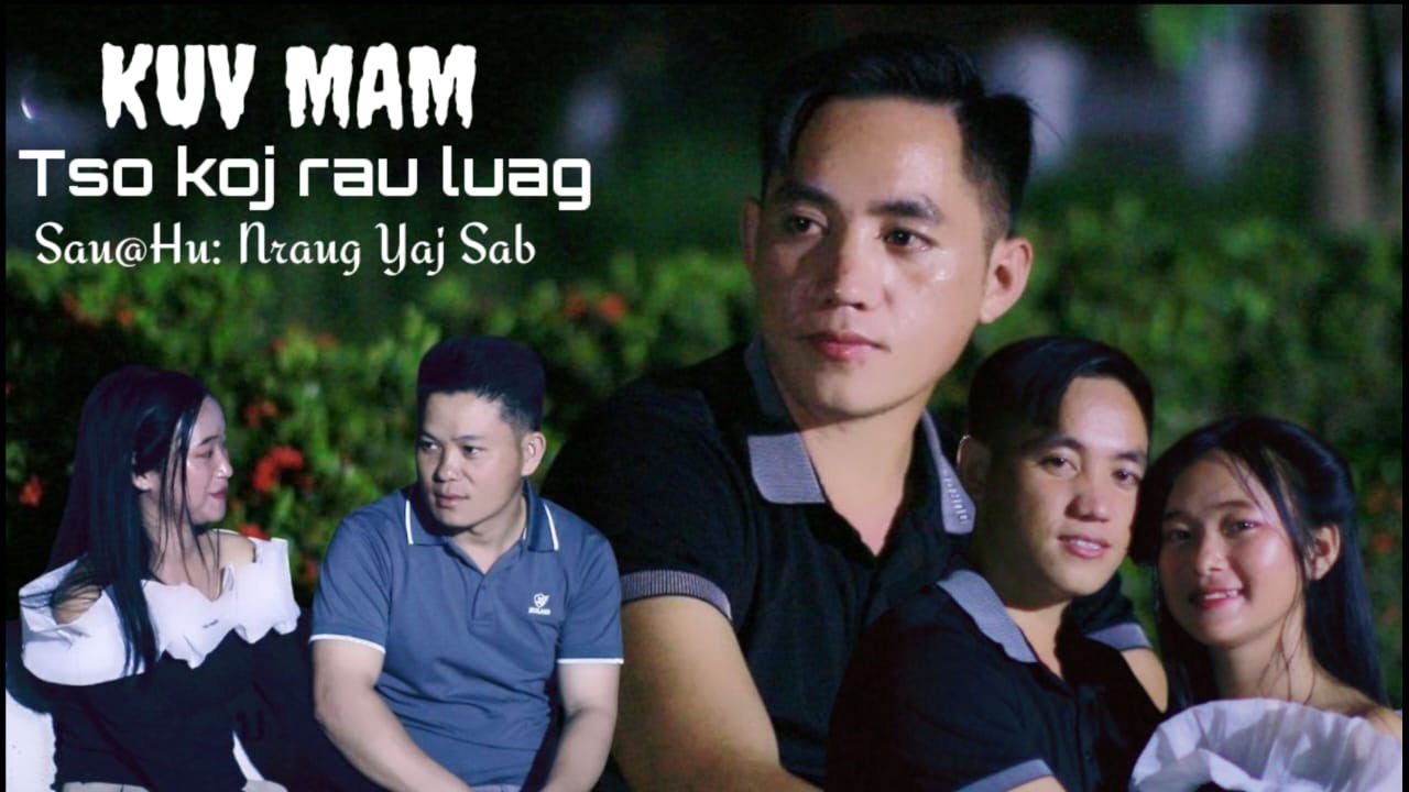 Kuv Mam Tso Koj Rau Luag - Nraug Yaj Sab