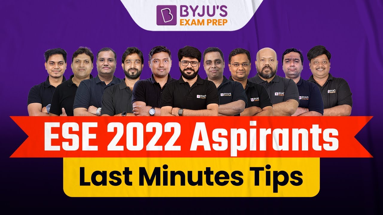 ESE 2022 Aspirants | Last Minutes Tips | BYJU'S GATE Experts