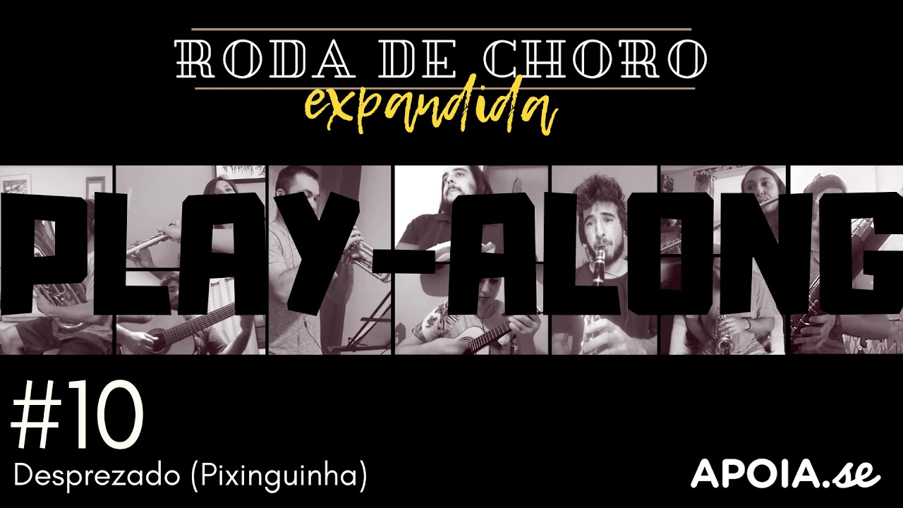 [Play-Along] Roda de Choro Expandida #10 - Desprezado (Pixinguinha)