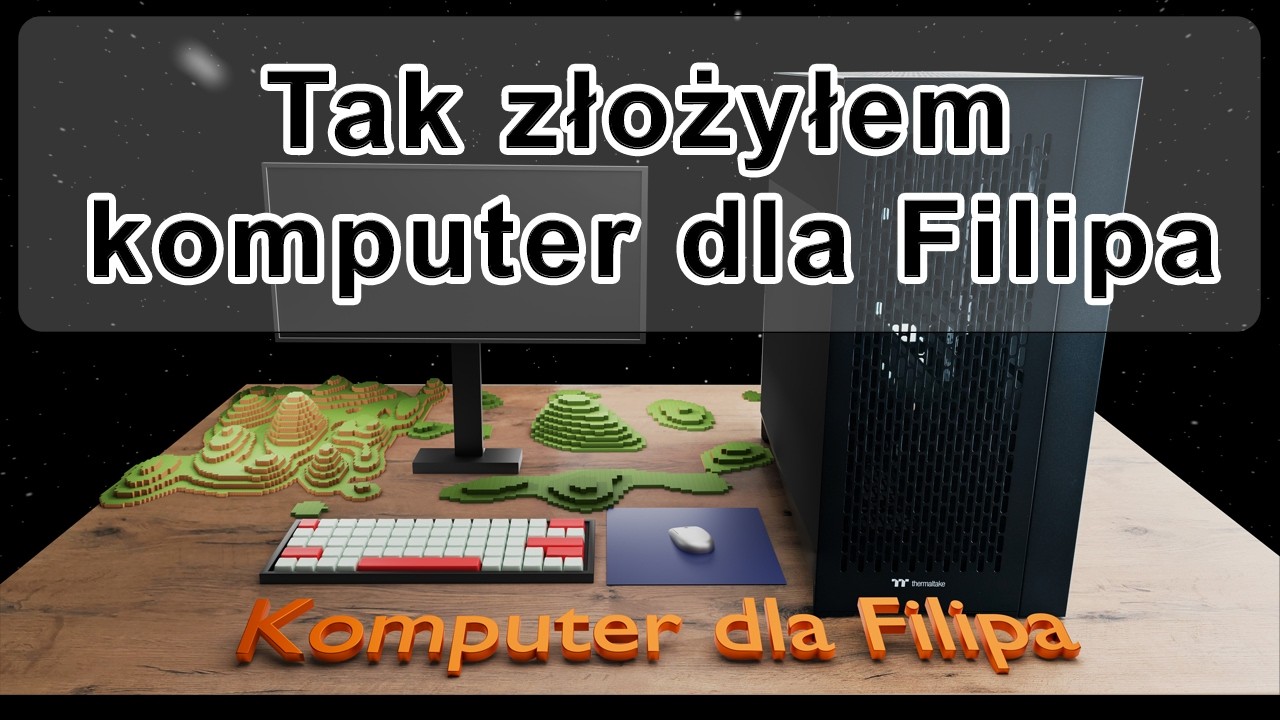 Komputer dla Filipa , część 3. Buduję kompletny komputer chłodzony cieczą.