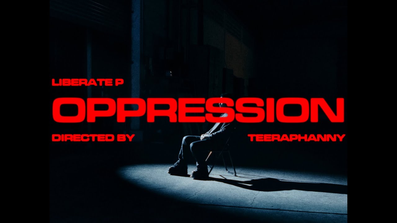 เอาให้ตาย (Oppression) - Liberate P [Official MV]