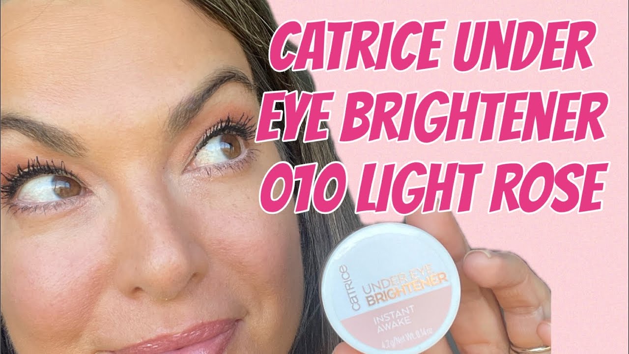 Catrice Under Eye Brightener 010 Light Rose — обзор и руководство 