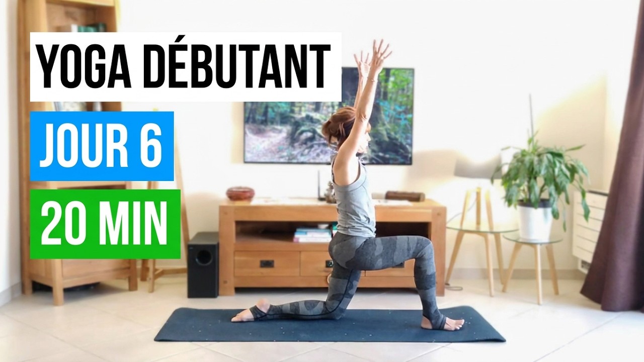 Yoga débutants séance 6/30 : Renforcer et fluidifier