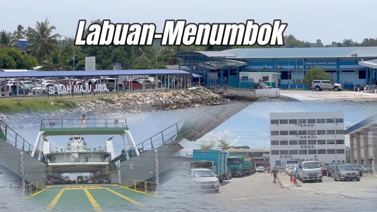 KE SABAH MENGGUNKAN FERI KENDERAAN | LABUAN TO MENUMBOK,SABAH