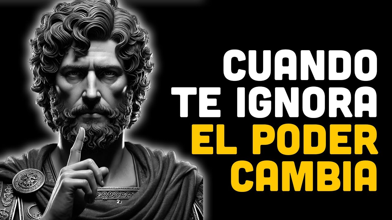 Cuando Ella Te Ignora Cómo Romper Su Juego y Recuperar El Poder | ESTOICISMO