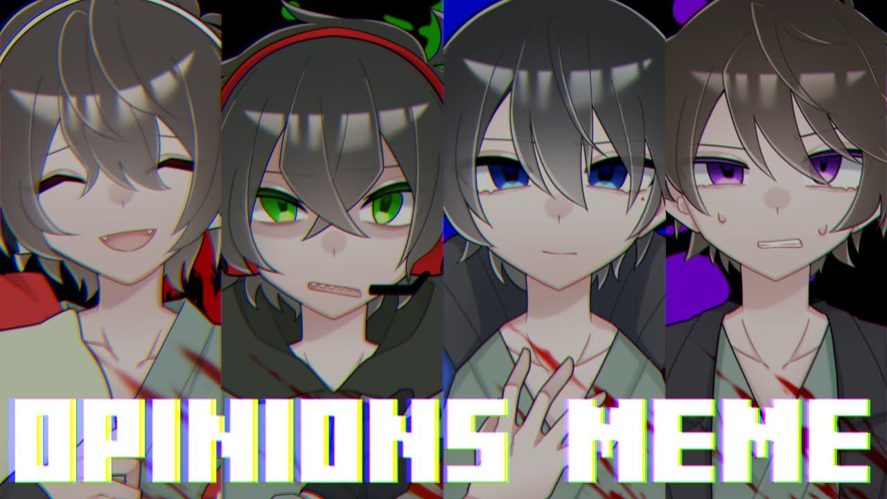 【WT】E./S./C./A./P./E//Opinions【meme】