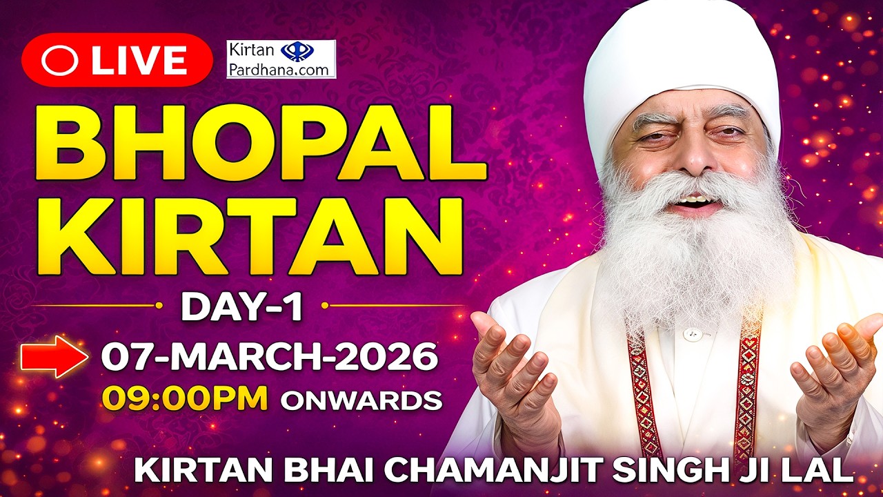 🔥Divine Kirtan by Bhai Chamanjit Singh Ji Lal | From Bhopal | March 2026 | Day-1