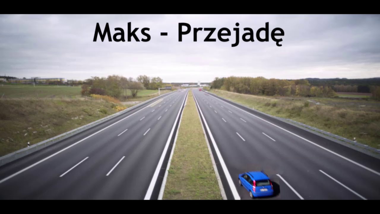 Maks - Przejadę
