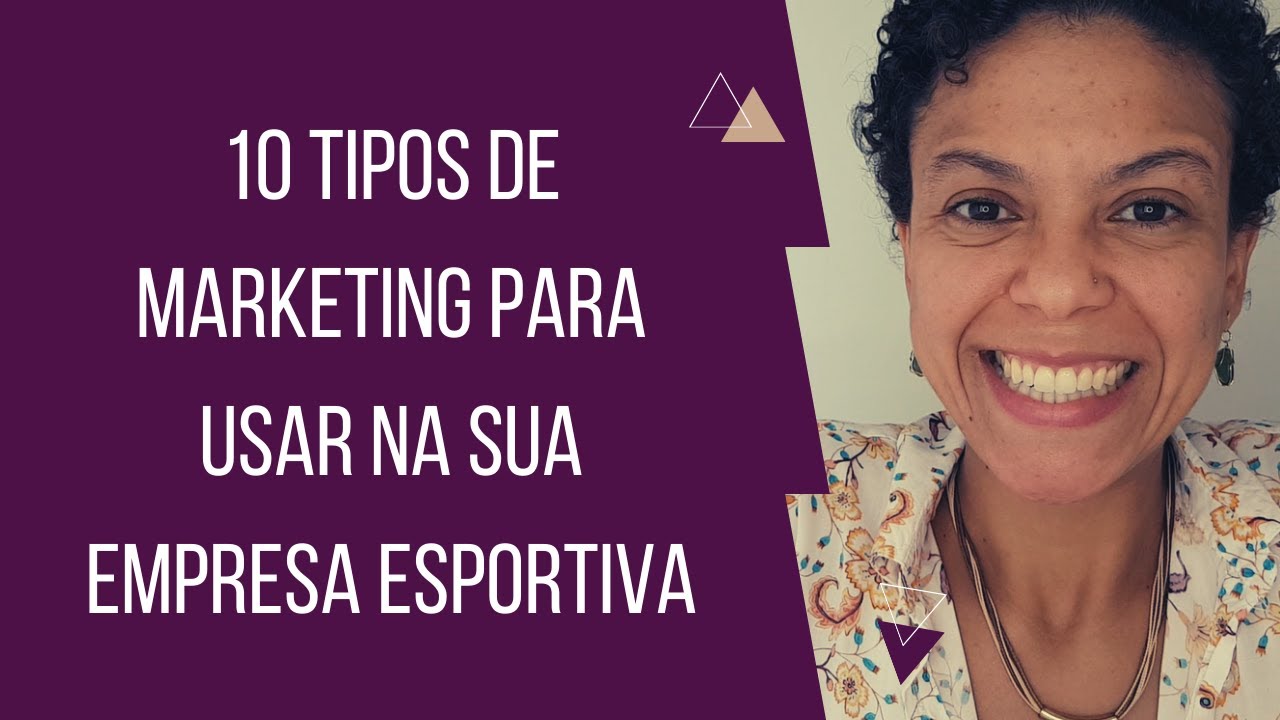 10 TIPOS DIFERENTES DE MARKETING para você divulgar seu clube, associação ou empresa esportiva