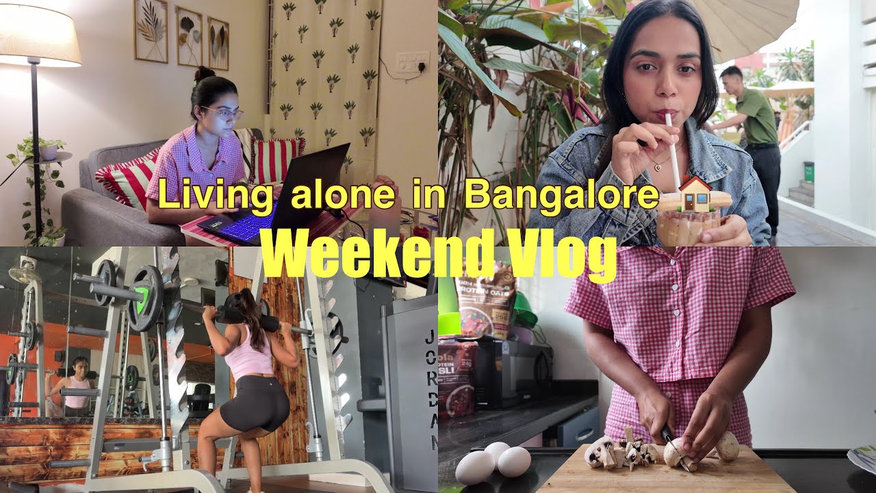 Living Alone In Bangalore: Weekend Vlog (exploring cafes, hosting friends, workout & MORE)