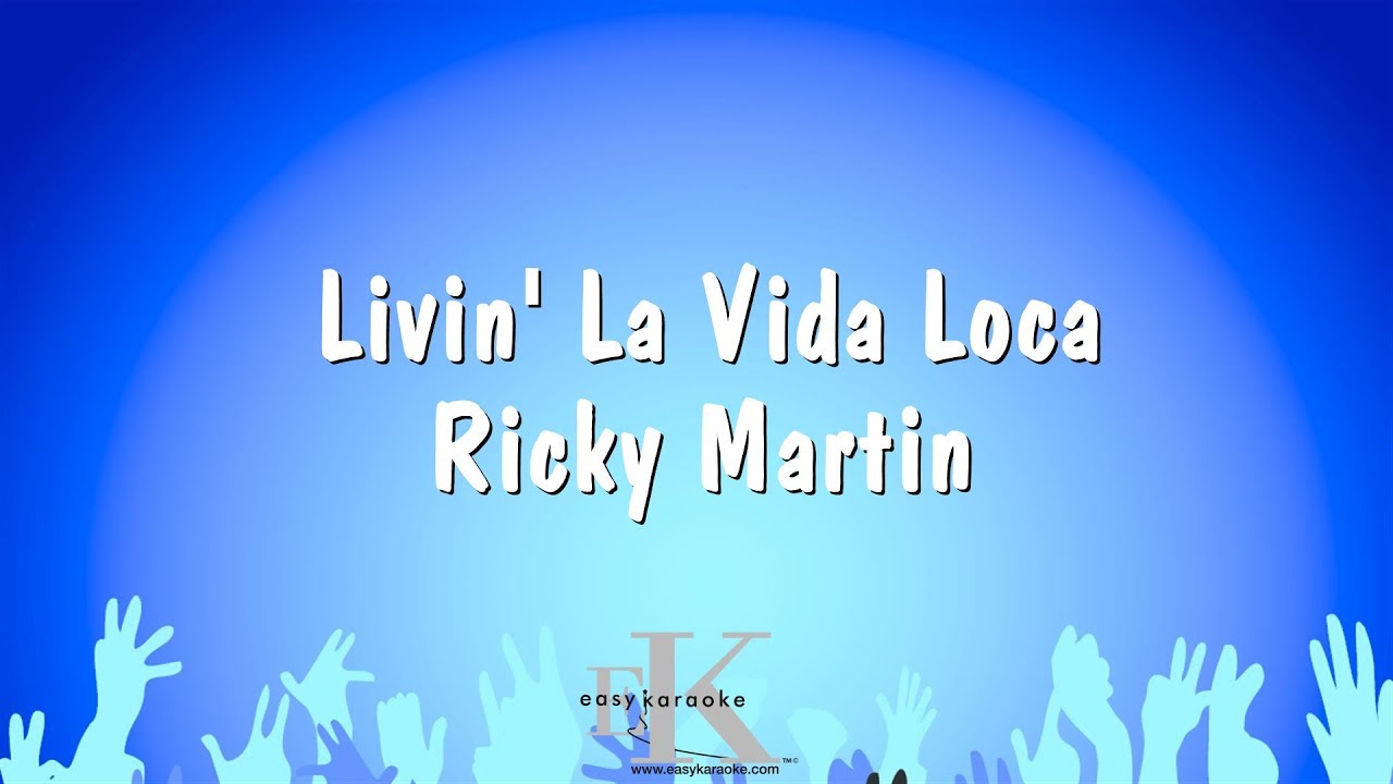 Livin' La Vida Loca - Ricky Martin (Karaoke Version)