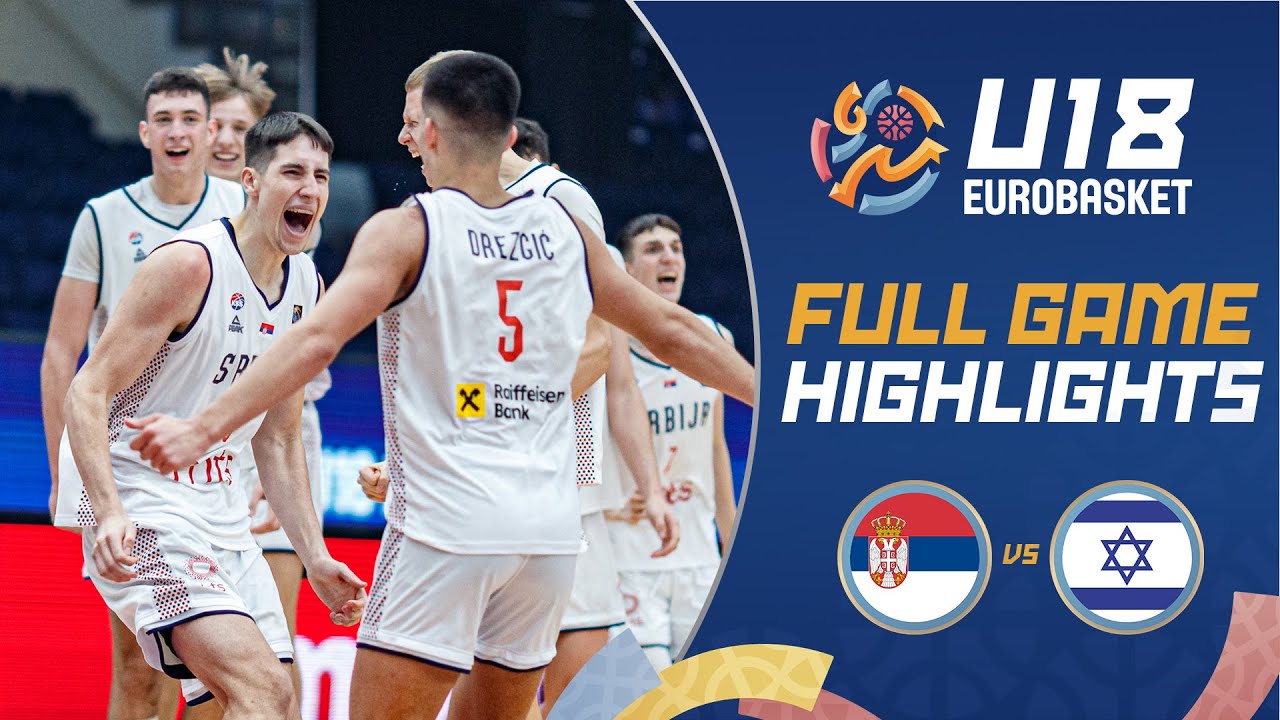 Semi-Finals: Serbia 🇷🇸 vs Israel 🇮🇱 | Highlights | FIBA U18 EuroBasket 2024