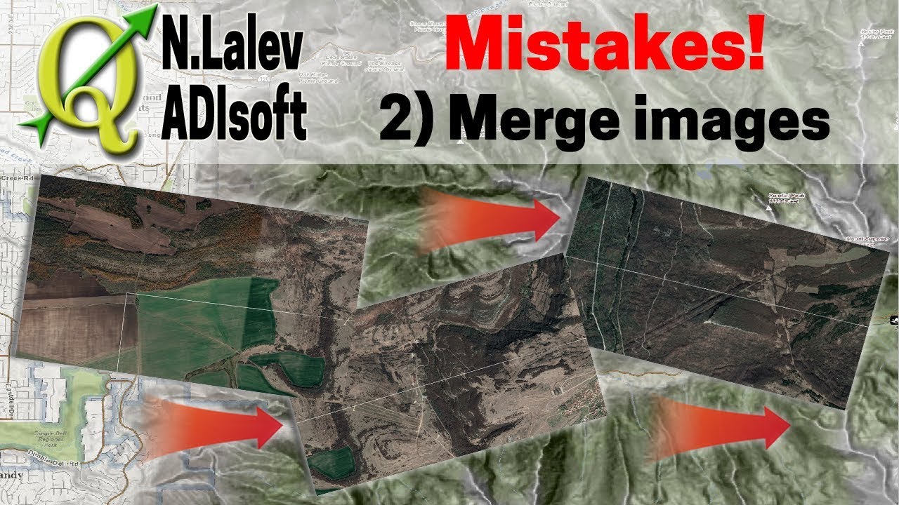 5 Mistakes when merging satellite images from Google Earth for GIS