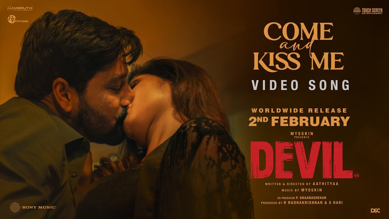DEVIL &ndash; COME AND KISS ME VIDEO SONG |VIDHARTH |POORNA |THRIGUN | SUBHASHREE | MYSSKIN | AATHITYAA
