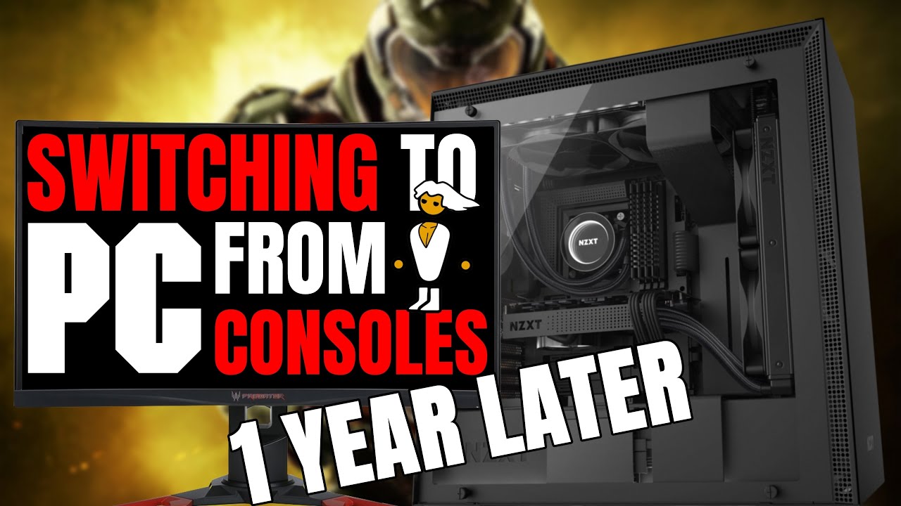 Switching to PC Gaming From Console | My Experience...1 Year Later