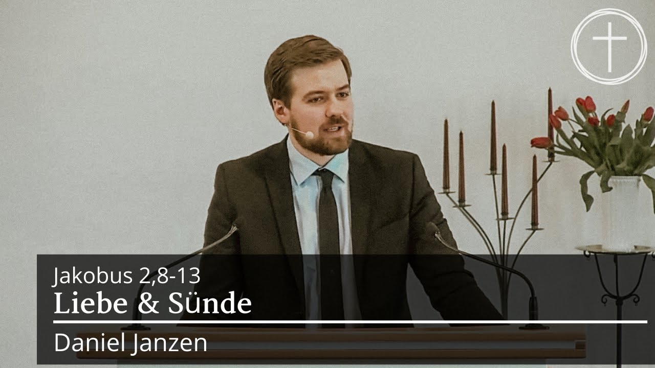 Liebe & Sünde (Jakobus 2,8-13) | Predigt