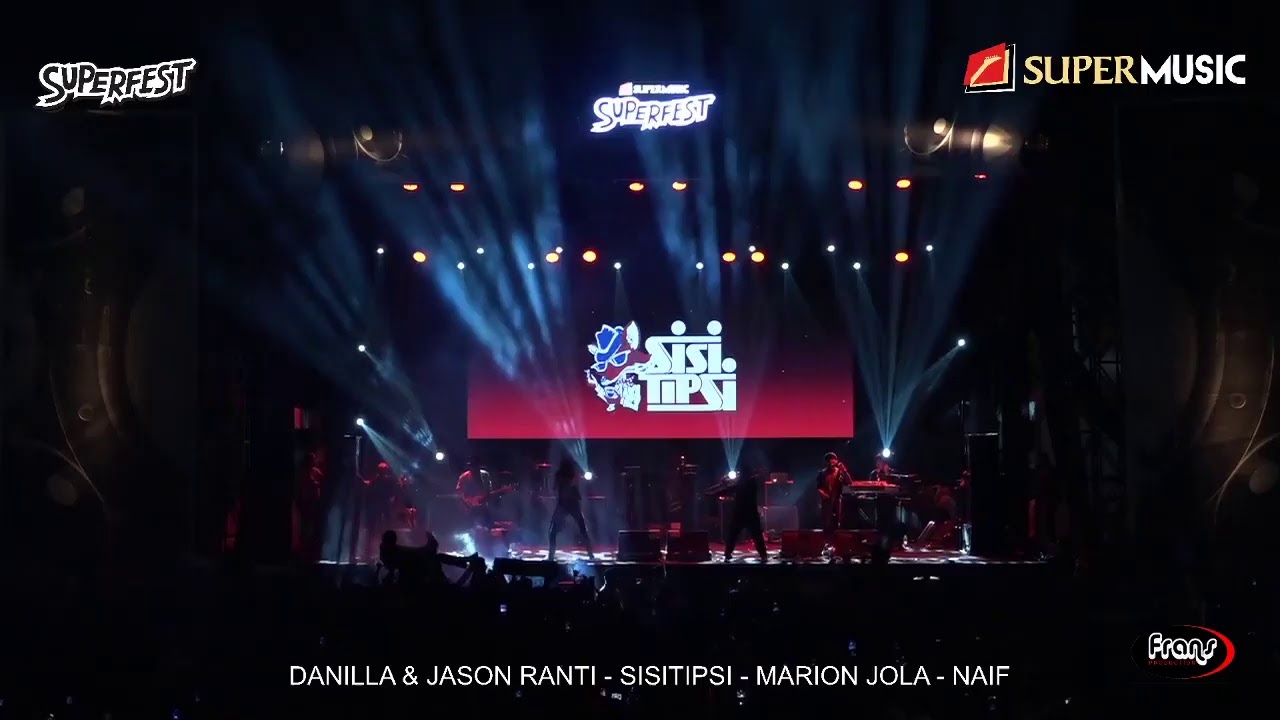 DANILLA, JASON RANTI - SISITIPSI - MARIONJOLA - NAIF Live Concert with  