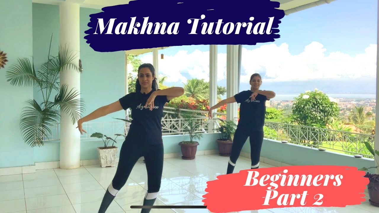 Makhna - Drive (Part 2) | Tutorial | Easy Steps for Beginners | Az Dance