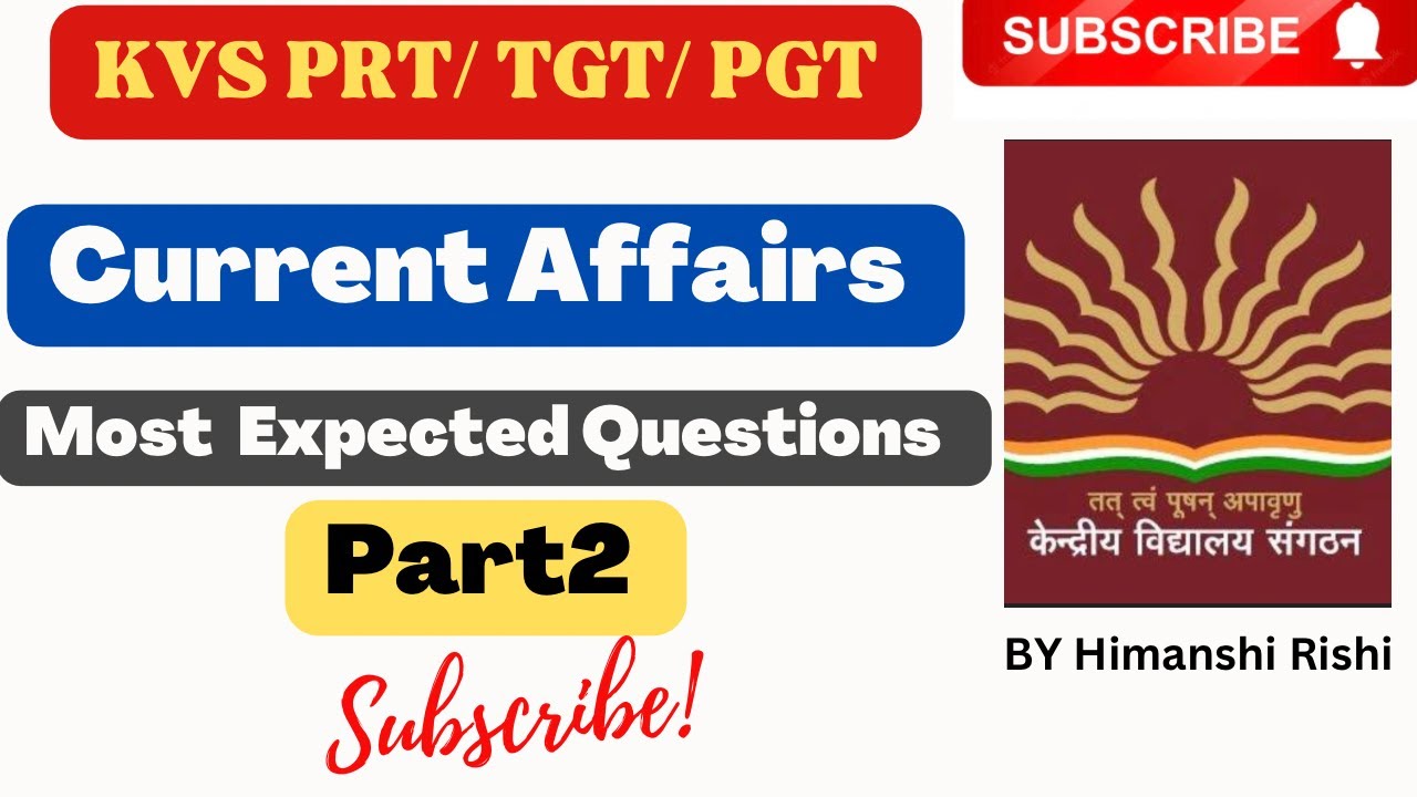 KVS 2022 Current Affairs l KVS GK l KVS 2022 GK l KVS General Paper l Part 2 l KVS CA l KVS 2022
