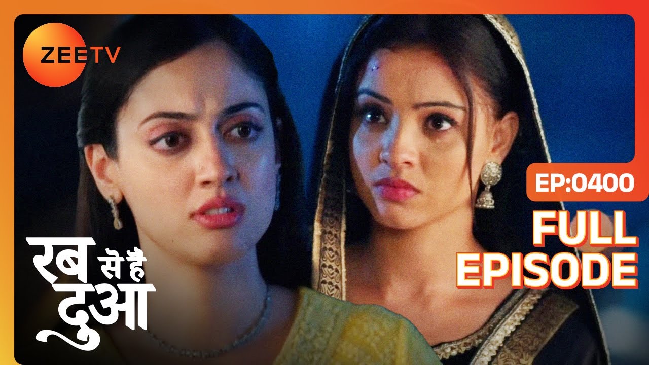 Ghazal ने की Dua को मारने की कोशिश! | Rabb Se Hai Dua | Full Episode 400 | Zee TV