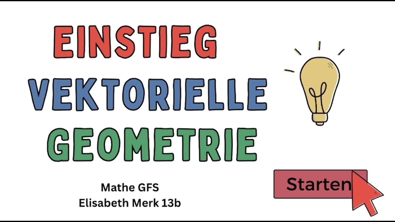 Einstieg zur Vektor Geometrie