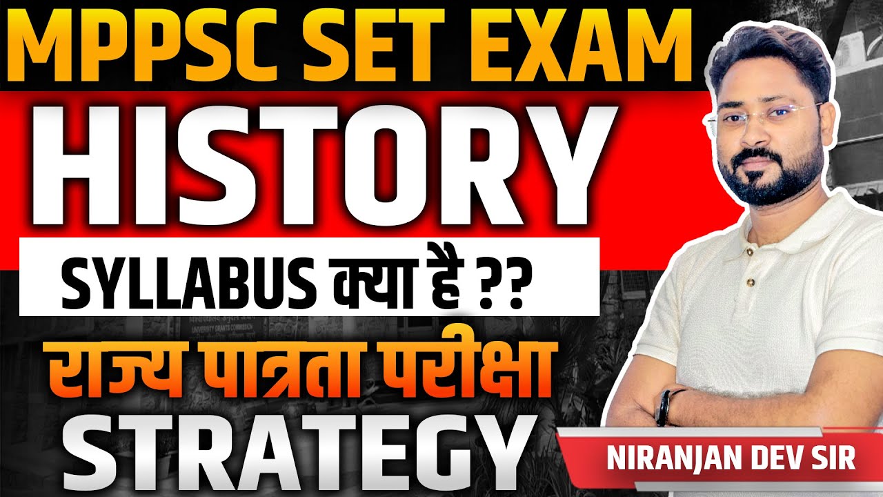 MP Set 2025 | MP Set History Syllabus | Mppsc Set History | Niranjan Sir | #mpset | ugc net history
