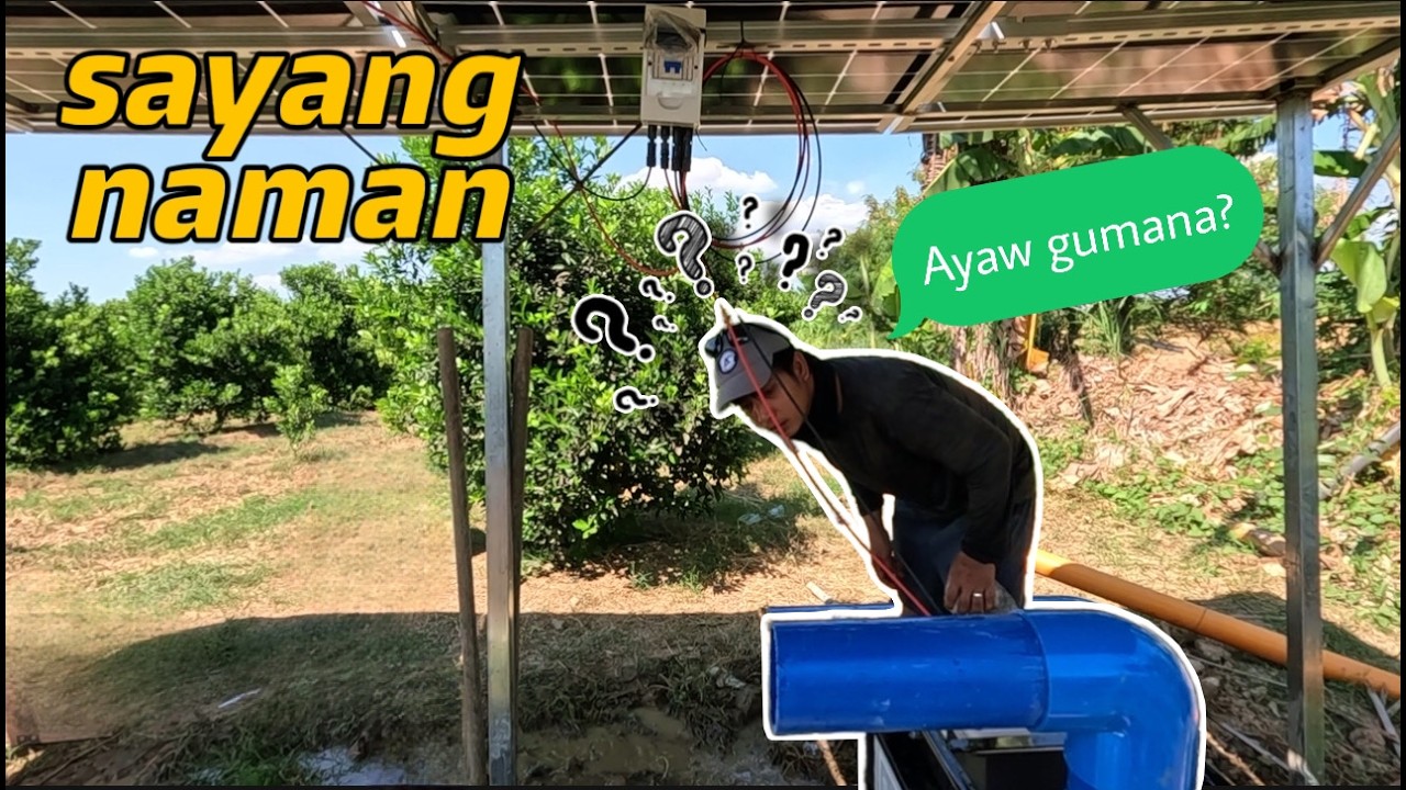 HINDI GUMANA ANG SOLAR WATER PUMP