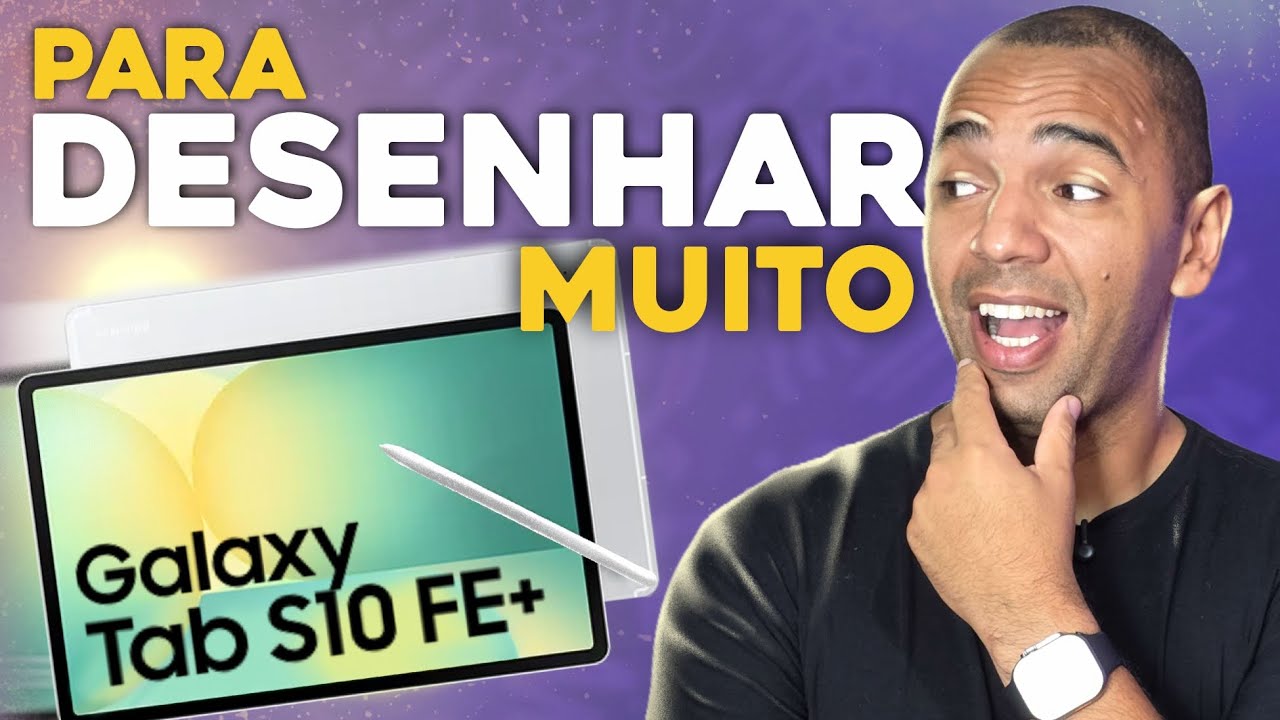 Vale a Pena Comprar o Tab S10 FE Plus para Desenhar? Review Sincera