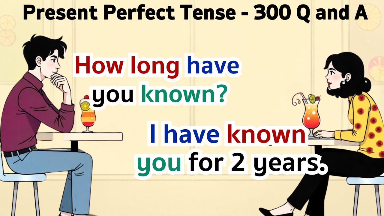 English Conversation Practice |Present  Perfect Tense Practice| 300 English Questions and Answers