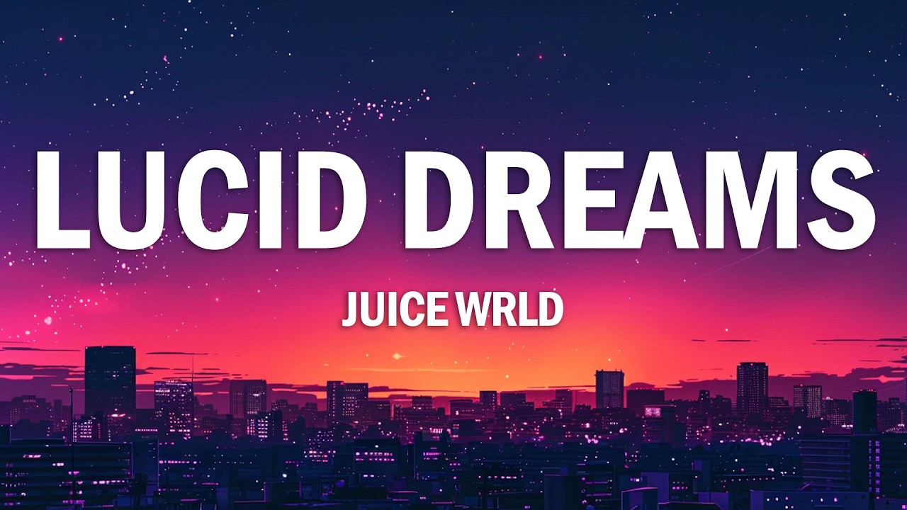 Juice Wrld - Lucid Dreams (Lyrics)
