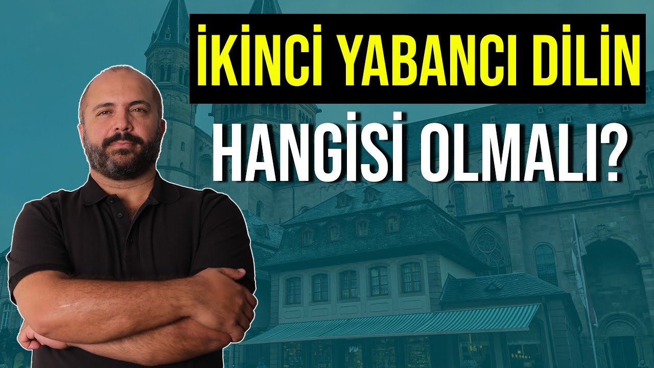 İKİNCİ YABANCI DİL - HANGİ DİLİ ÖĞRENMELİSİNİZ? - Kişisel Gelişim
