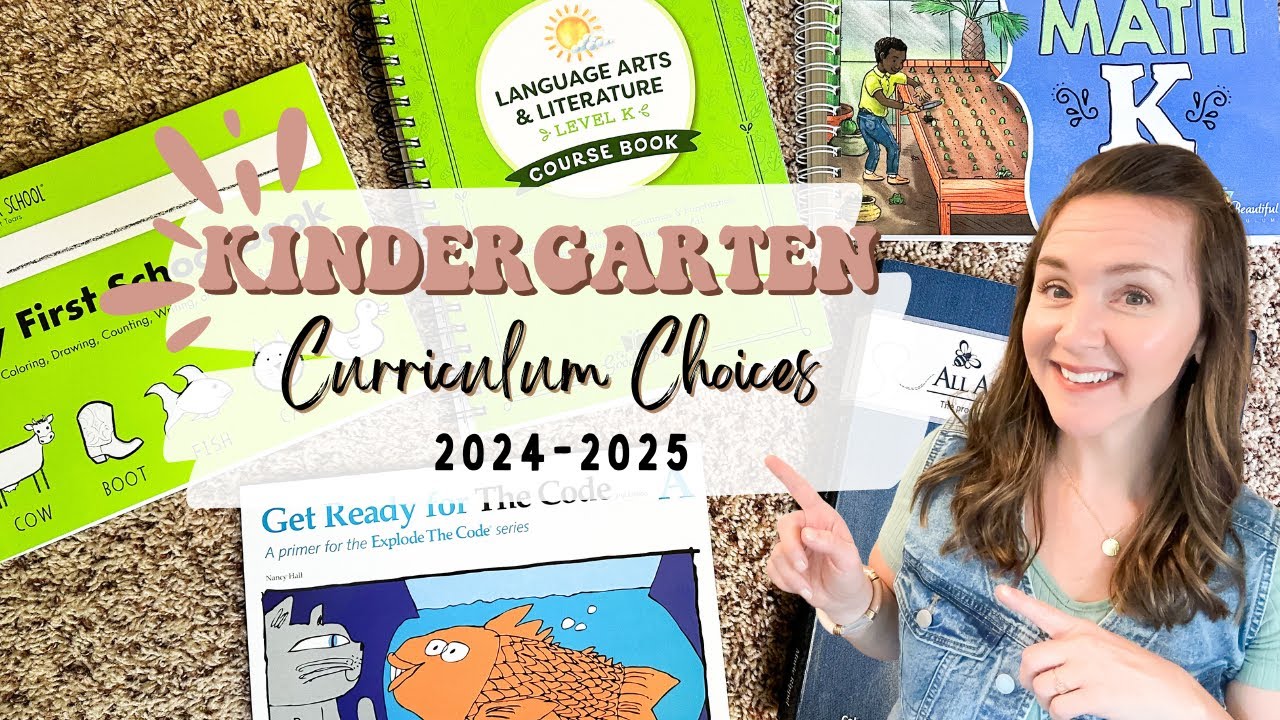 Kindergarten Curriculum Choices for the 2024-2025 School Year