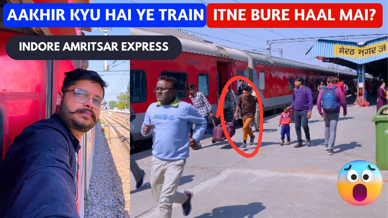 *ye train bhot kharab halat mai kyu hai?*  Indore Amritsar Express - 19325