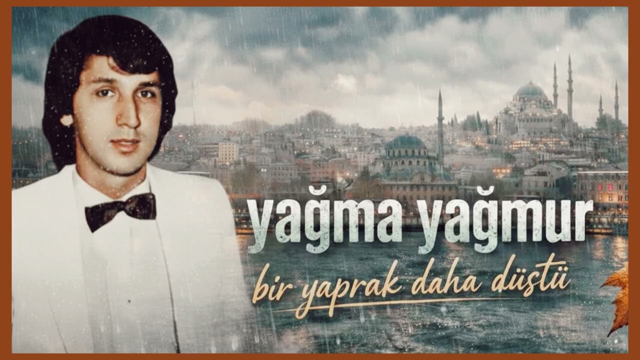 Aydın Ultay - Yağma Yağmur / Bir Yaprak Daha Düştü