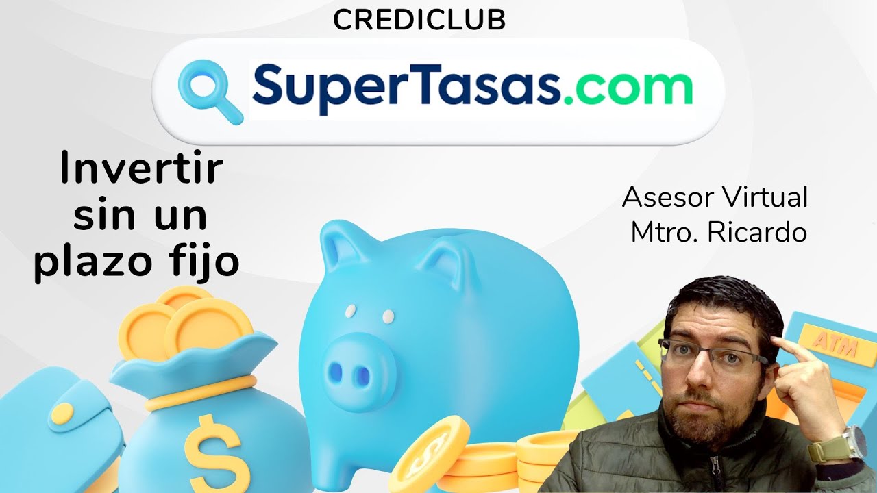 C&oacute;mo invertir sin plazo fijo  - SuperTasas ✅