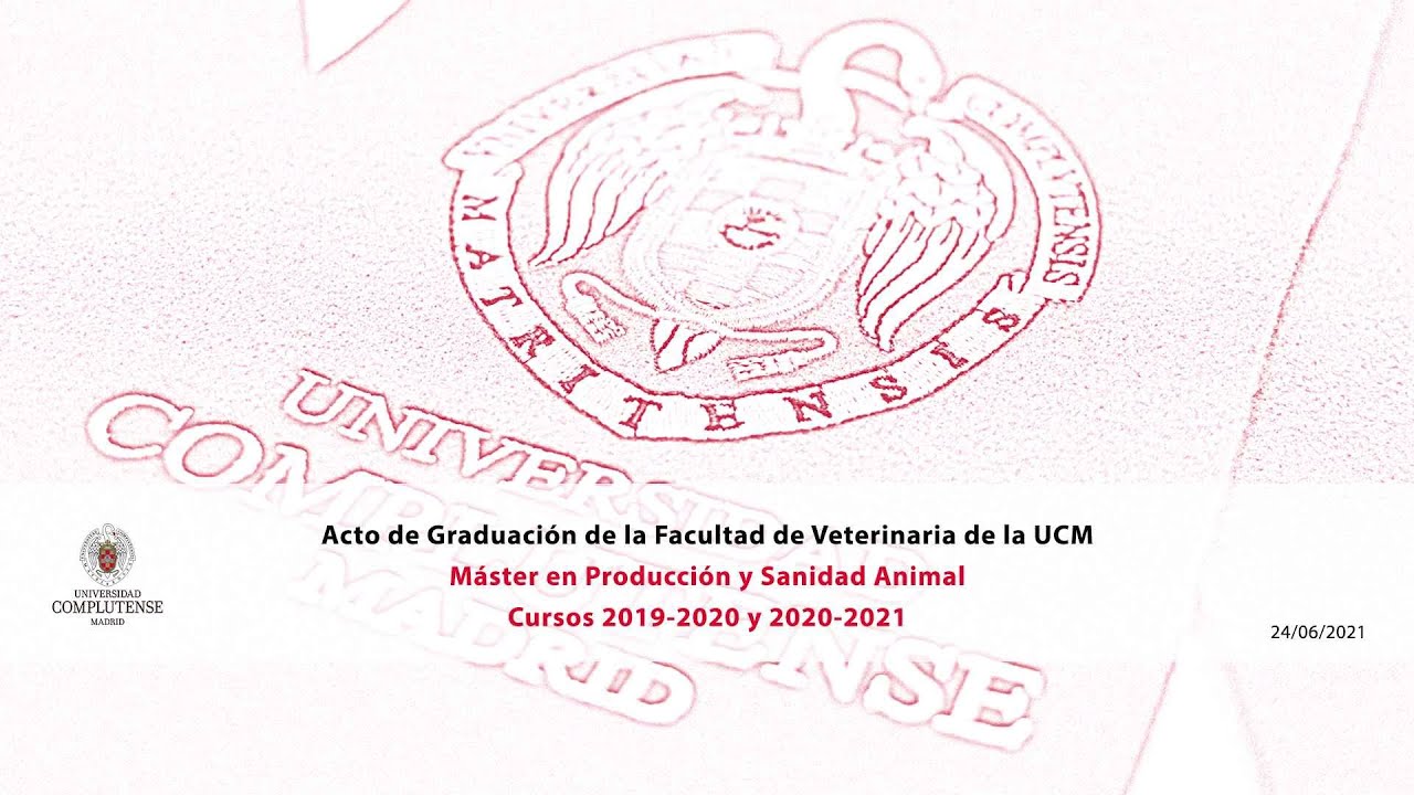 Acto de Graduación del Máster en Producción y Sanidad Animal 2019-2020 y 2020-2021 UCM