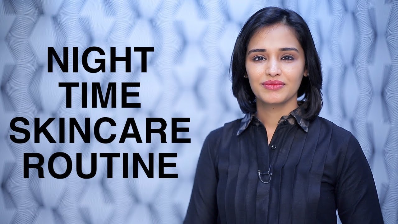 Night Time Skincare Routine By Dr Renita Rajan || Skin Diaries