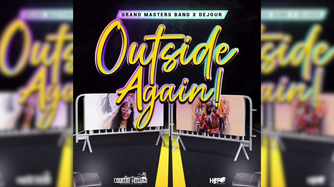 Grand Masters Band x Rucas H.E x Dejour - Outside Again - 