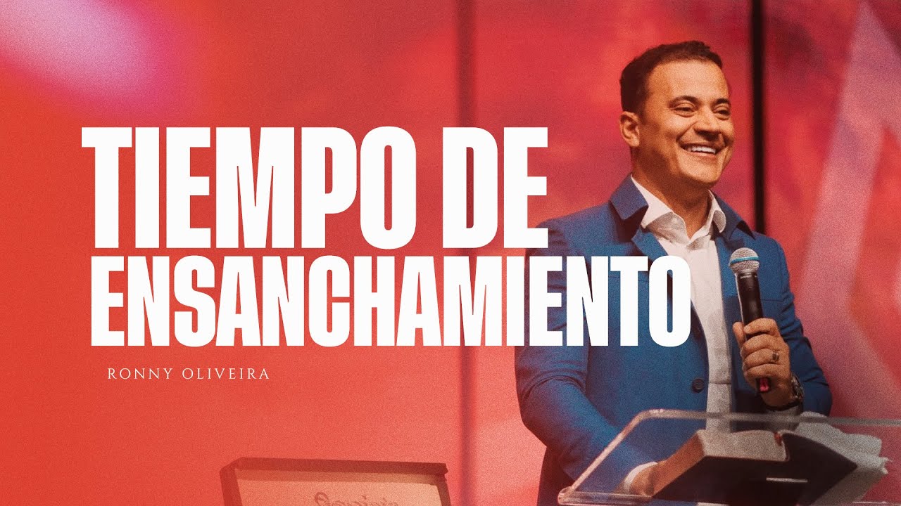 TIEMPO DE ENSANCHAMIENTO | PROFETA RONNY OLIVEIRA