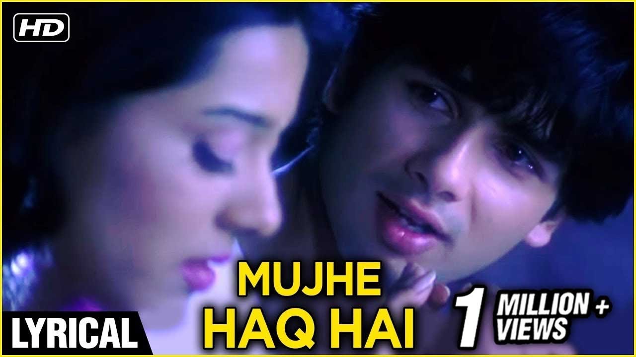 Mujhe Haq Hai Lyrical | Vivah | Shahid Kapoor, Amrita Rao | Udit Narayan, Shreya Ghosal