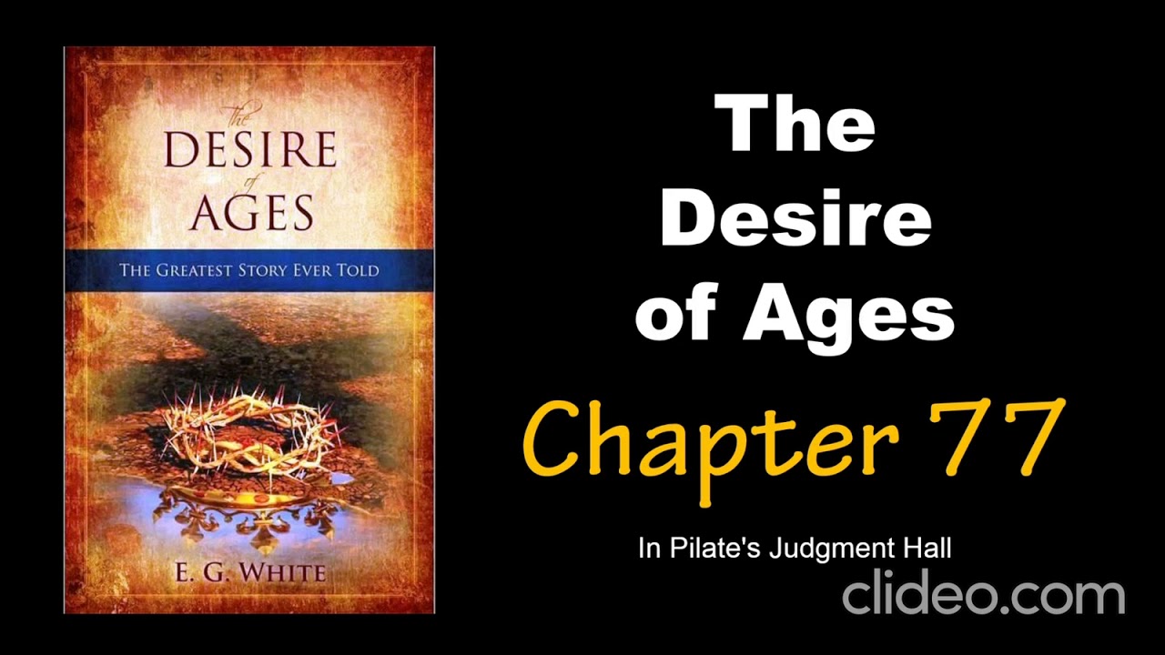 The Desire of Ages Audiobook Chapter 77: In Pilate's Judgment Hall