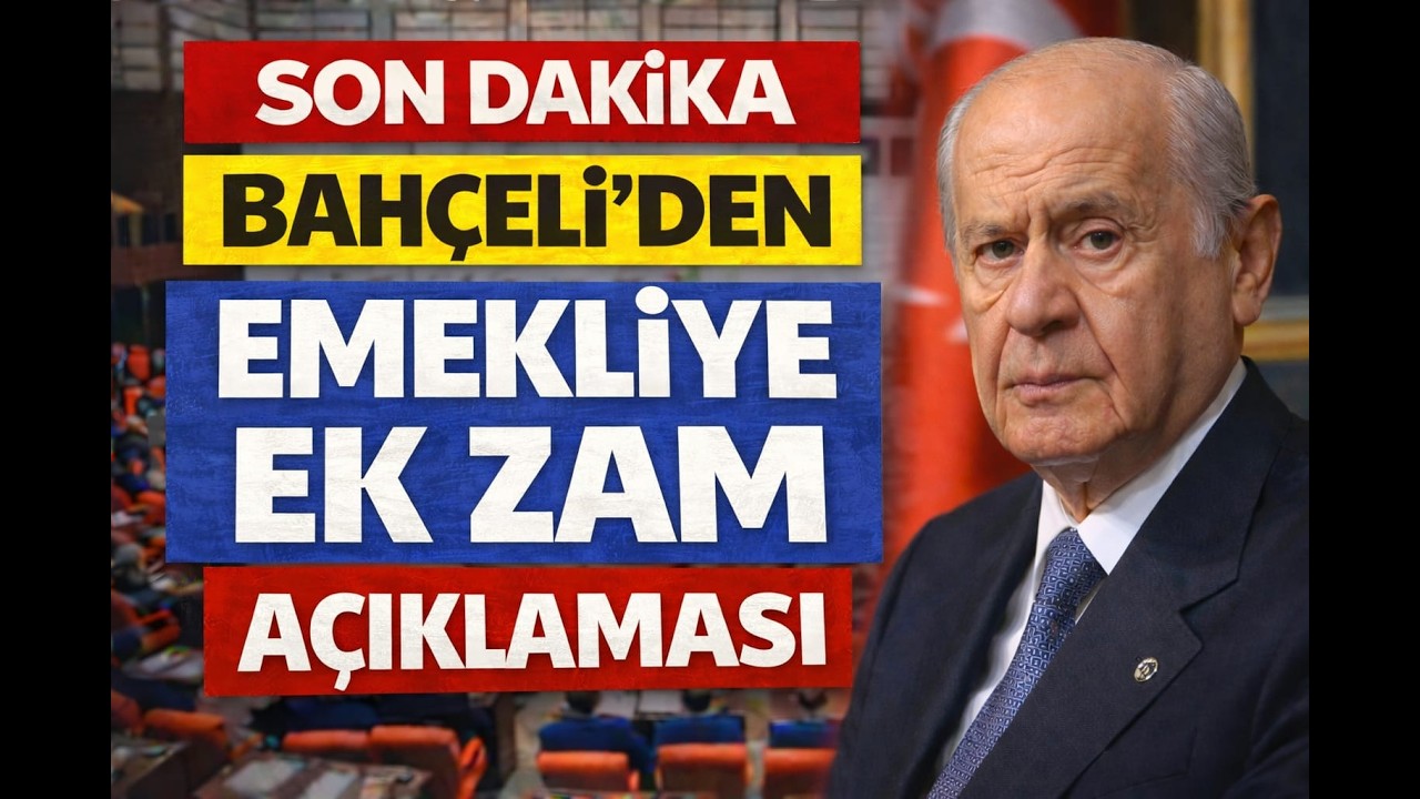 SON DAKİKA BAHÇELİ EMEKLİ ZAMMINASON NOKTAYI KOYDU CHP TEKLİFİNE CEVAP VERDİ