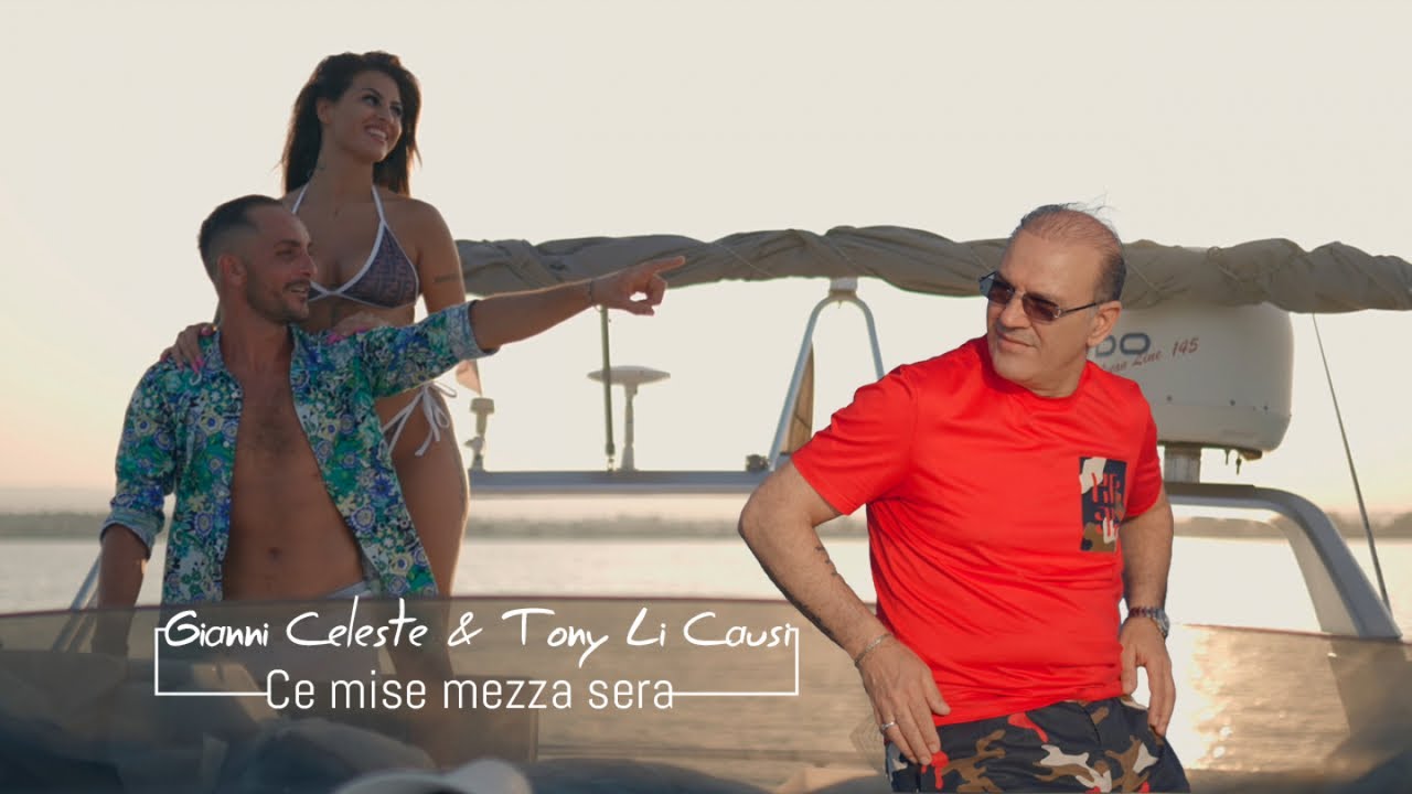 Gianni Celeste , Tony Li Causi - Ce mise mezza sera (Video Ufficiale 2022)