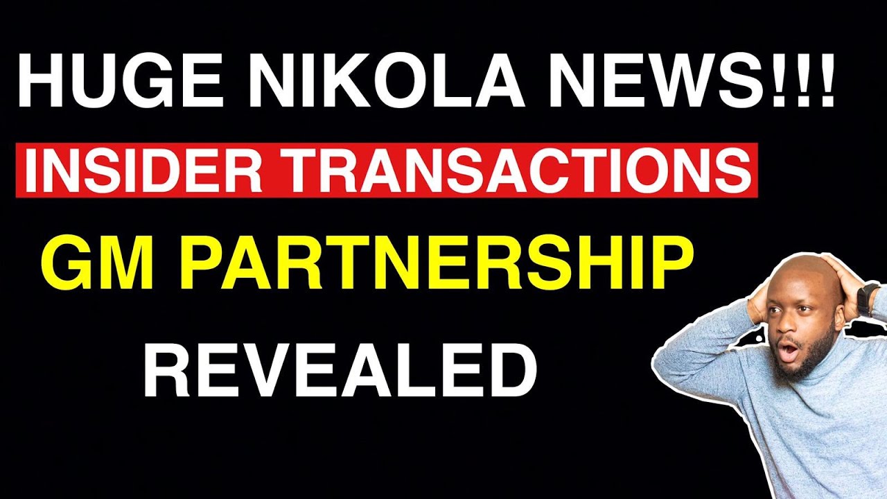 NIKOLA STOCK ANALYSIS | NKLA GM deal | Trevor Milton Insider Transactions | Best EV stocks to buy?