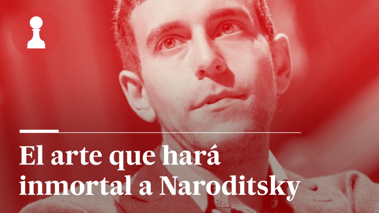 El arte que hará inmortal a Naroditsky, por Leontxo García | El rincón de los inmortales 531