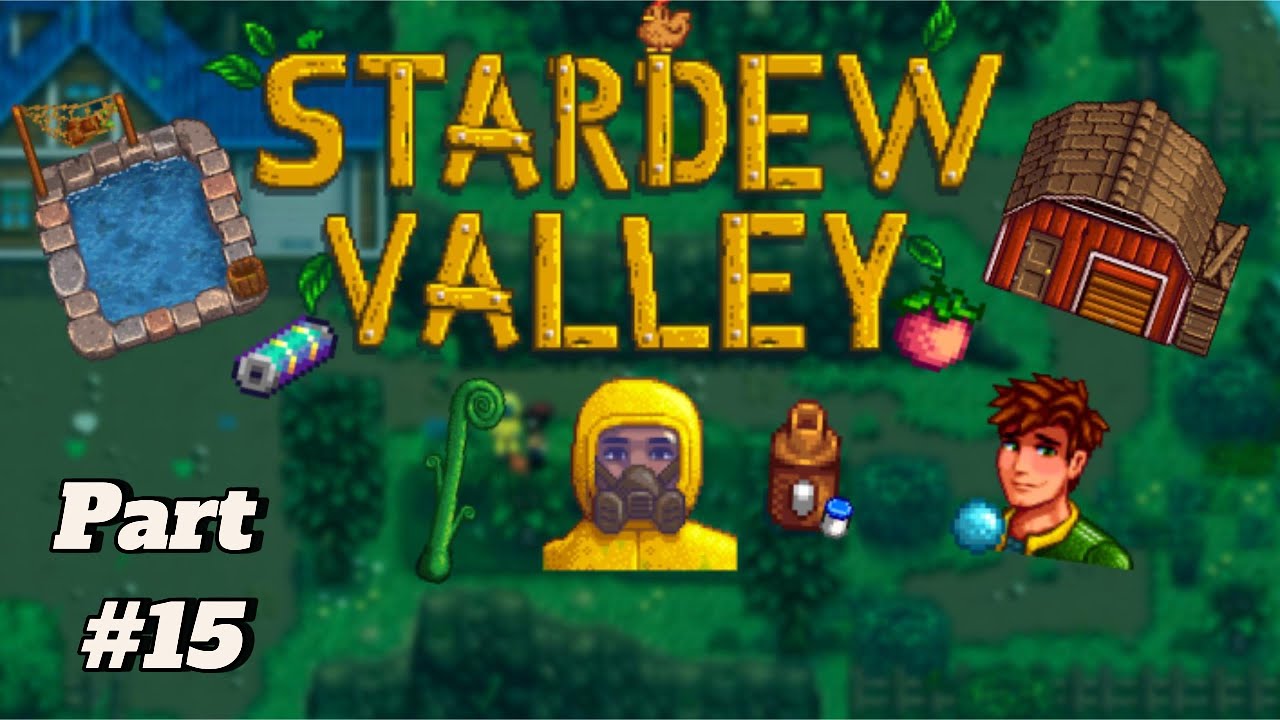 Green Rain?!?! | Stardew Valley Part #15