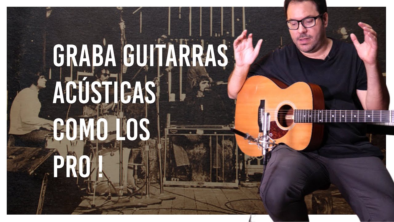 Como GRABAR una GUITARRA ACÚSTICA como los pros! 5 TRUCOS! 🔥