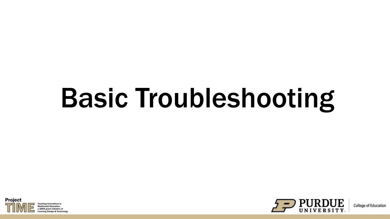 Basic Troubleshooting