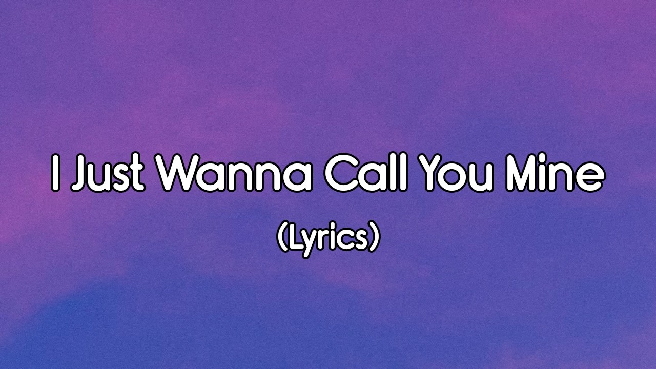 I Just Wanna Call You Mine | Timeless Romantic Love Ballad